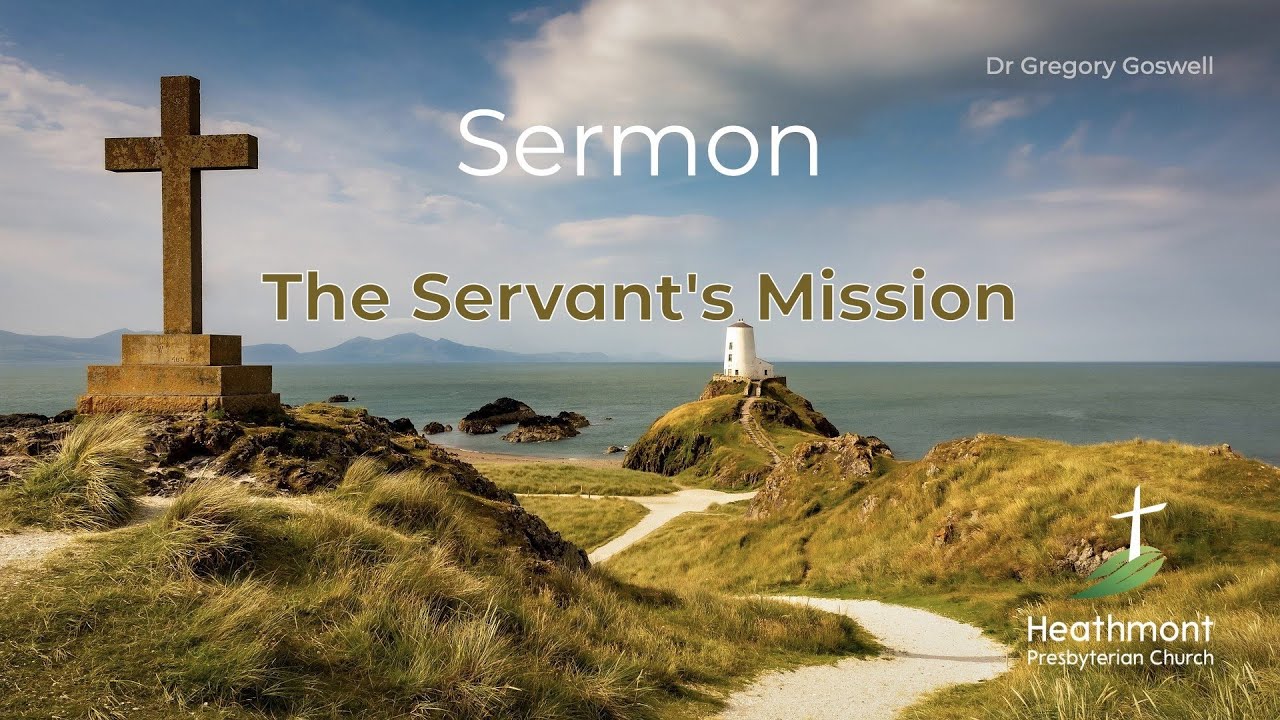 The Servant's Mission - Isaiah 42:1-9