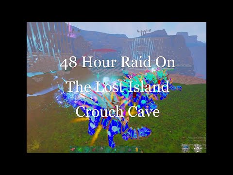 48 Hour Raid On The Lost Island Crouch Cave : Elite Ark - Daddy Chill
