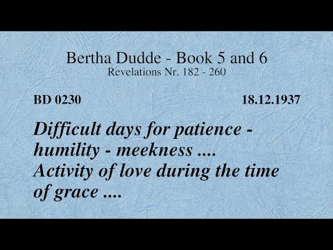 BD 0230 - DIFFICULT DAYS FOR PATIENCE - HUMILITY - MEEKNESS ... ACTIVITY OF LOVE DURING TIME OF ....