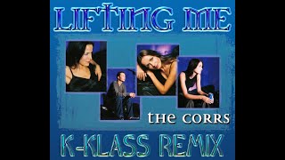 The Corrs - Lifting Me (K-Klass Remix)