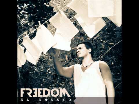 FR3EDOM-QUIERO DECIRTE TANTO-FEAT PROFETA EL NEWTON-EL ENSAYO.12