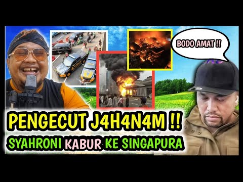 PENGECUT J4H4N4M !! 😡 SYAHRONI KABUR KE SINGAPURA 😅