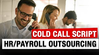 Cold Call Script for Payroll Outsourcing