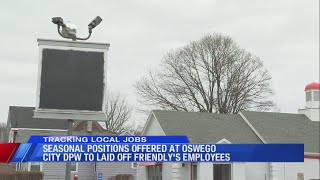 Seasonal positions offered at Oswego City DPW to laid off Friendly's employees