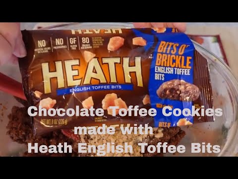 Chocolate Toffee Cookies | Heath English Toffee Bits