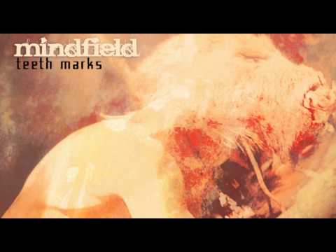 Mindfield - Teeth Marks