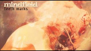 Mindfield - Teeth Marks