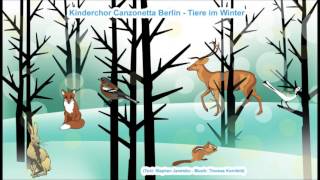 Kinderchor Canzonetta Berlin - Tiere im Winter - KINDERLIED WINTERSCHLAF KINDERCHOR