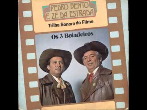 Meus Tempos Da Vaqueiro - Pedro Bento e Zé da…