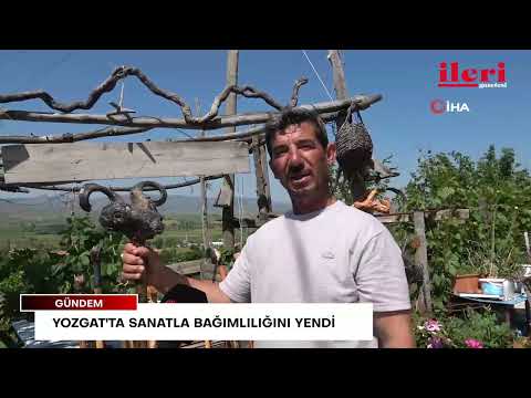 Yozgat'ta sanatla bağımlılığını yendi | İleri Gazetesi