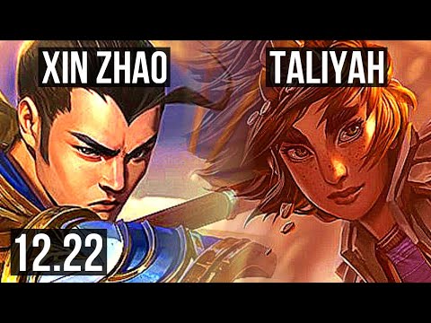 XIN ZHAO vs TALIYAH (JNG) | 1.1M mastery, 8/3/8 | TR Diamond | 12.22