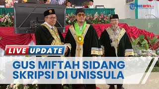 Download lagu Ulama Kondang Gus Miftah Ikuti Sidang Skripsi Terbuka di Unissula Semarang mp3 Download lagu Ulama Kondang Gus Miftah Ikuti Sidang Skripsi Terbuka di Unissula Semarang mp3
