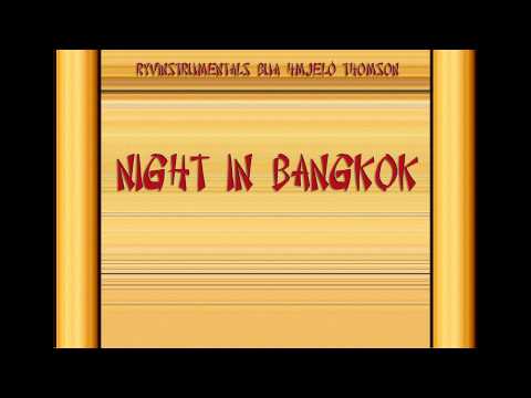 Ryvinstrumentals/BuA/Hmjeló/Thomson - "Night in Bangkok" (FREE INSTRUMENTAL)