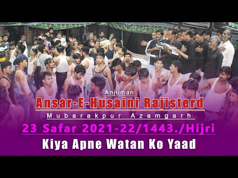 Ansar-E-Husaini  Rajisterd !! Kiya Apne Watan Ko Yaad !! 23 Safar 2021-22_1443.Hijri