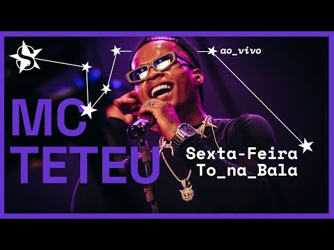 Mc Teteu - Sexta Feira Tô na Bala - Ao Vivo no Estúdio Showlivre 2023