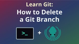 How to Delete a Git Branch [Beginner Git Tutorial]