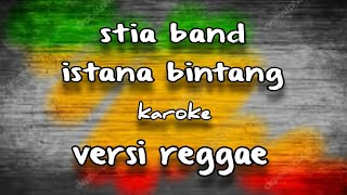 Download lagu stia band-istana bintang(karoke) reggae version mp3