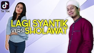 Download lagu SHOLAWATAN versi LAGI SYANTIK - Parodi Siti Badriyah mp3