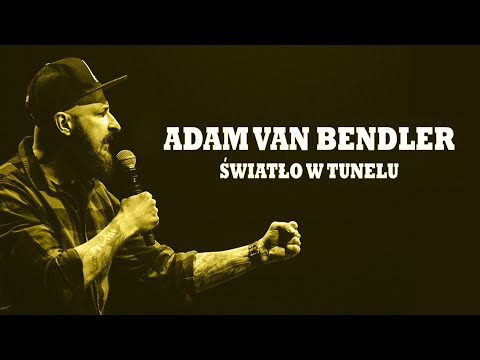 Adam Van Bendler - "Światło w tunelu" | Stand-up | 2020  (English subtitles)