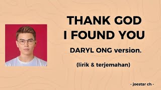 Download lagu Thank God I Found You - Daryl Ong (lirik dan terjemahan bahasa indonesia) mp3 Download lagu Thank God I Found You - Daryl Ong (lirik dan terjemahan bahasa indonesia) mp3