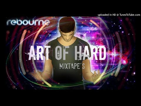 ArtOfHard - Dedicated To Rebourne MixTape