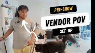 First time VENDOR | Pre-show setup (ft Sid my cat)