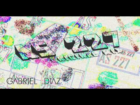 Gabriel Diaz - As 227 (Original Mix)
