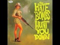 The Hate Bombs "Hunt You Down"