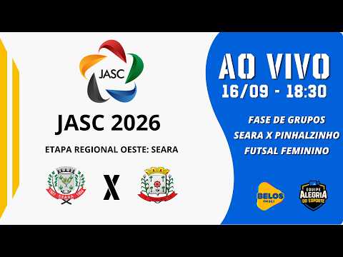 JASC 2026 - SEARA X PINHALZINHO - FEMININO (AO VIVO)