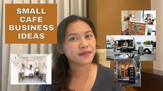 Small Cafe Business Ideas