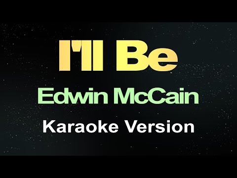 I'll Be - Edwin McCain (Karaoke Vesrion)