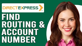 How To Find Direct Express Routing Number And Account Number (What Is Direct Express Routing Number)