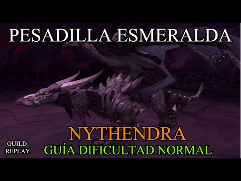GUÍA: Pesadilla Esmeralda :Nythendra (Dif Normal)