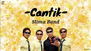 Download lagu Cantik - Slima Band (lyrics) mp3 Download lagu Cantik - Slima Band (lyrics) mp3