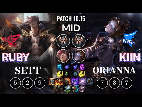 RW Ruby Sett vs AF Kiin Orianna Mid - KR Patch 10.15