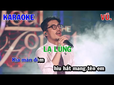 LẠ LÙNG - VŨ. | KARAOKE NHẠC TRẺ | BEAT TONE NAM COVER