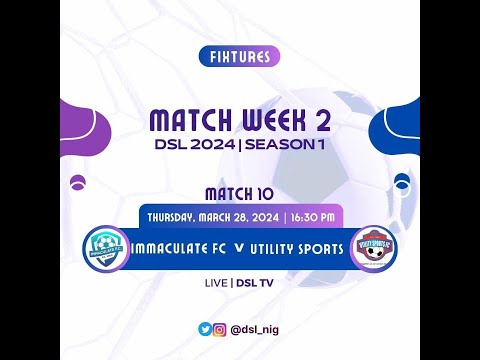 IMMACULATE FC VS UTILITY SPORTS - DYNASTY LEAGUE - MATCH WEEK 2