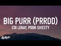 유튜브 다운로드 Coi Leray ft. Pooh Shiesty - BIG PURR (Lyrics)