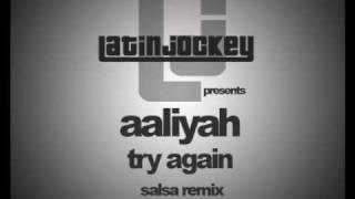 Aaliyah - Try Again (LatinJockey Salsa Remix)