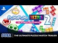 Puyo Puyo Tetris 2 - Ultimate Puzzle Match Trailer | PS4