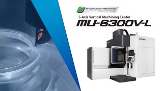 5-Axis Machining Center MU-6300V-L 【OKUMA CORPORATION JAPAN】