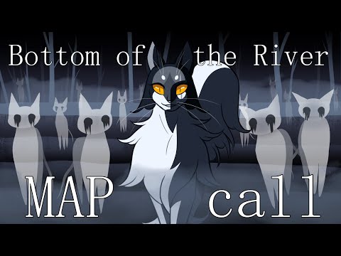 (CLOSED) Bottom of the River - Mapleshade MAP CALL (Content Warning after Intro)