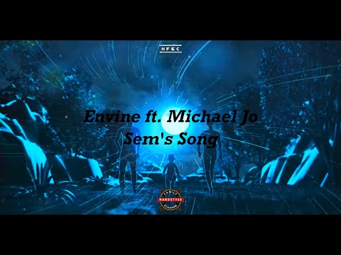 Envine ft. Michael Jo - Sem's Song. (Sub Eng/Esp)