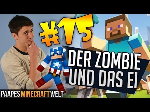 Paapes Minecraft Welt #15: Der Zombie und das Ei