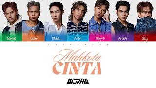 Download lagu Alpha - 'Mahkota Cinta' Lyrics [Color Coded_Malay] mp3