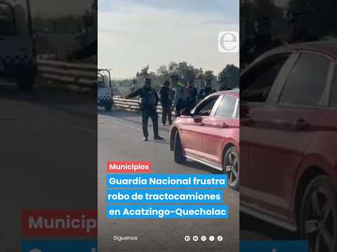 Intento de asalto a dos tráileres en la autopista Puebla-Córdoba