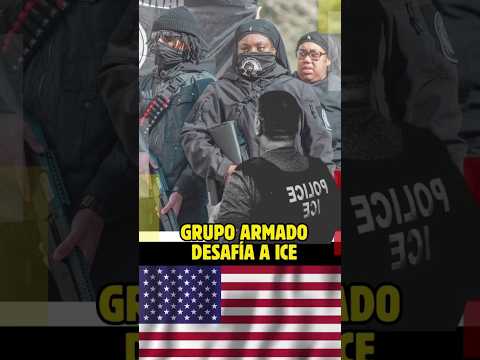 Grupo armado desafía a ICE #viral #noticias
