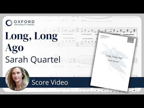 Sarah Quartel – Long, Long Ago | Score Video