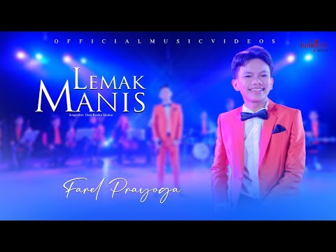 FAREL PRAYOGA - LEMAK MANIS (OFFICIAL MUSIC VIDEO)