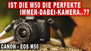Die perfekte Allround-Kamera..?? - Canon EOS M50